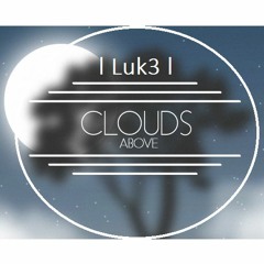 Luk3 l Records - Clouds Above
