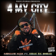 4 My City ft. Keak Da Sneak