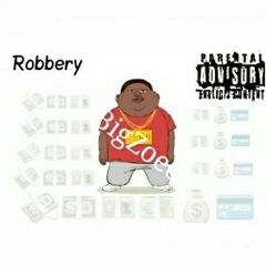 Bigzoee - Robbery
