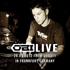 O.B.I. Live 28.09.2012 from U60311 in Frankfurt Germany