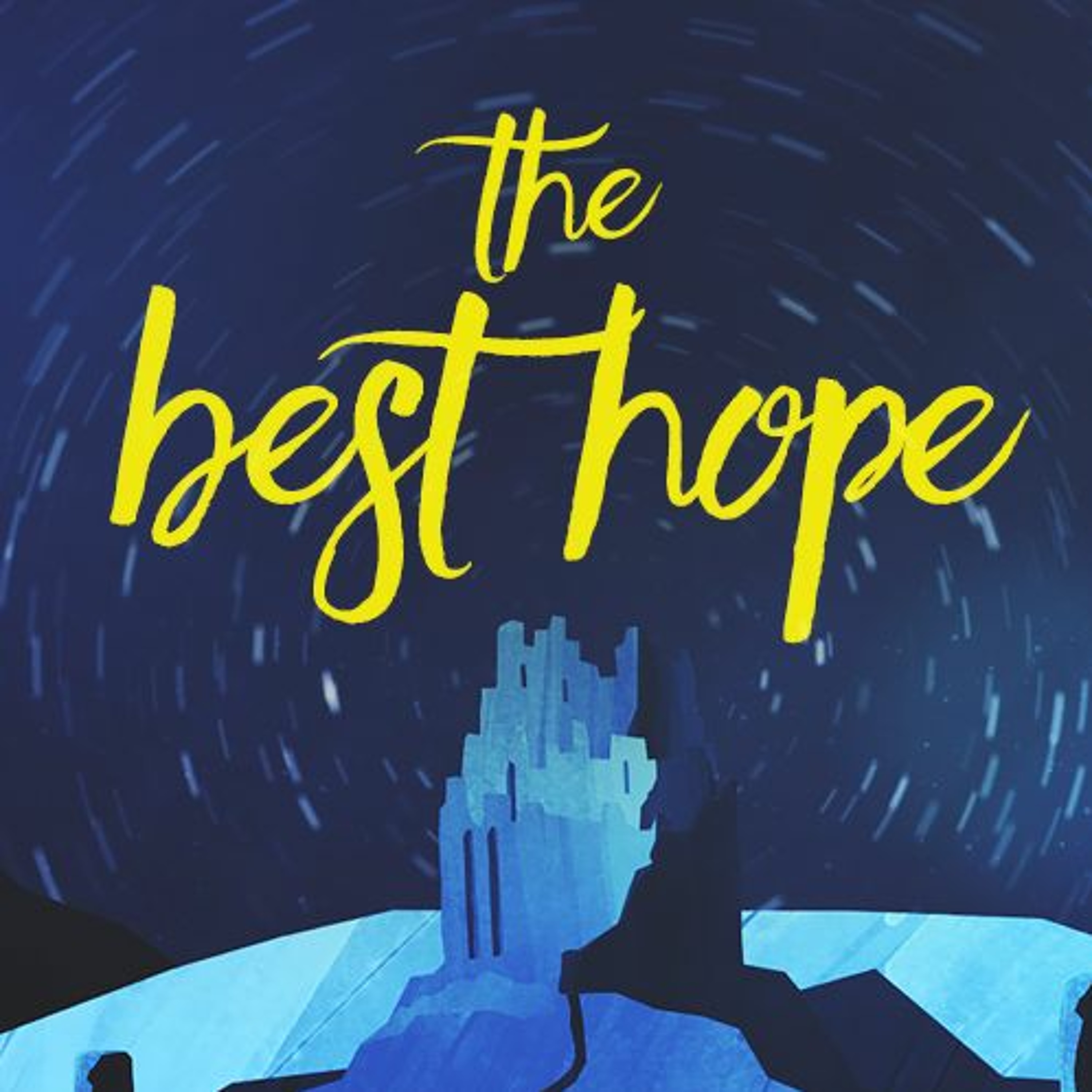 The Best Hope week three Living Water 12/17/17 Guest Tom Harmon episode artwork