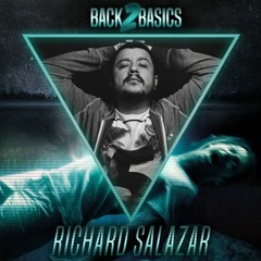 Richard Salazar @ Back to Basics - Abduction (LIVE) 2017