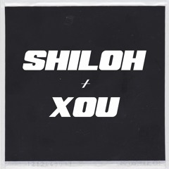 Shiloh Dynasty + XOU - So Long