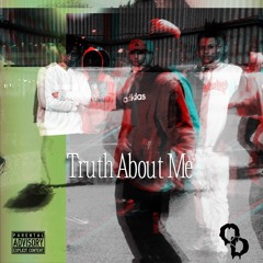 THE CLAN OD - Truth About Me (Feat. Badfellow)(With DeathOfCupid, Deezie Jones, Hydro Trill)