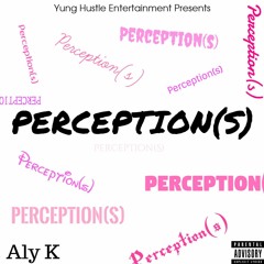 Perception(s) (Prod. Blunted Beatz)