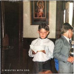 5 Minutes With God (Prod. HomageBeats)