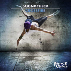 SOUNDCHECK - Crossfire (Original Mix)
