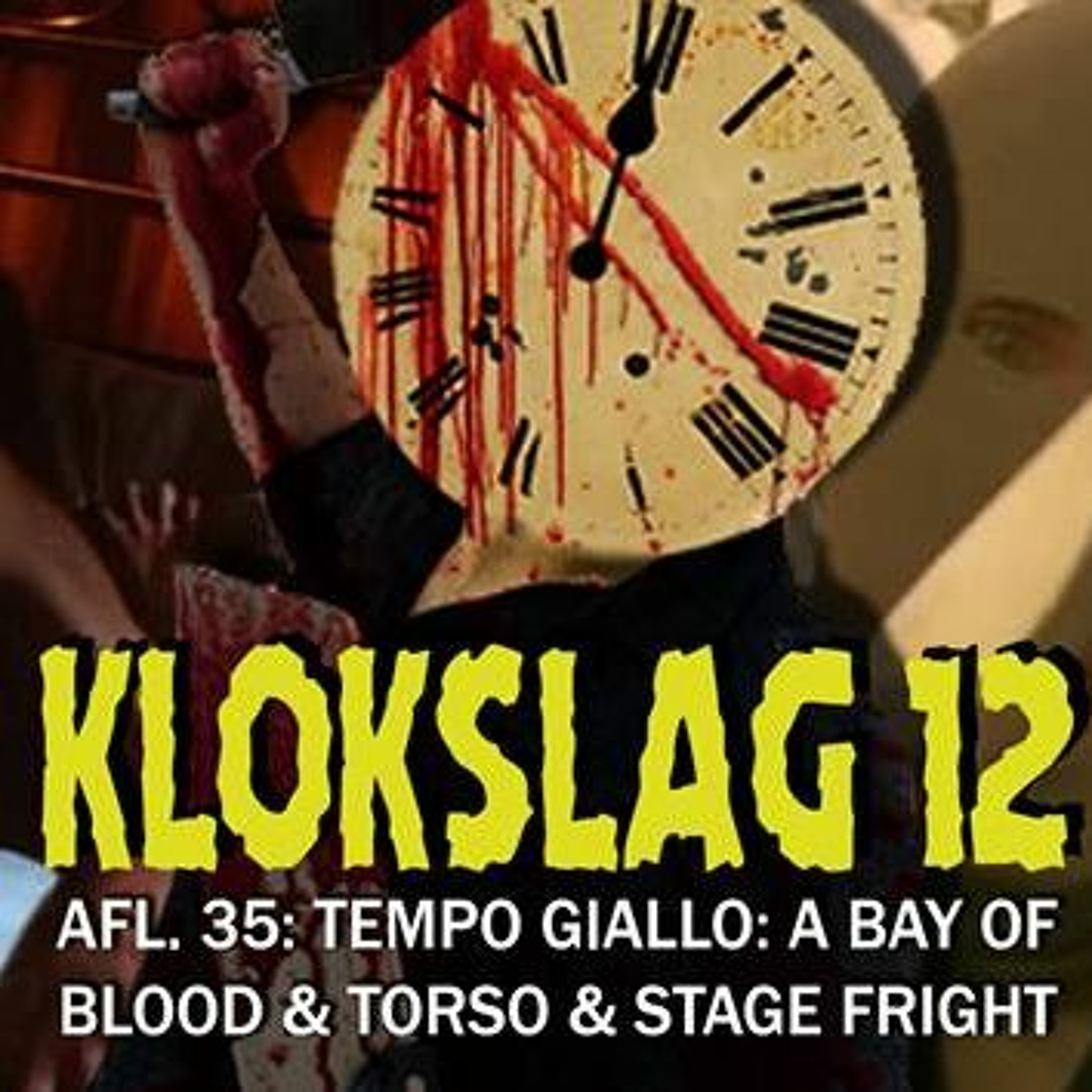 cover of episode 35. Tempo Giallo: A Bay Of Blood (1971) & Torso (1973) & Stage Fright (1987)