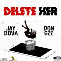 Delete Her Ft Don Gzz