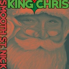 King Chris - Smooth St. Nick