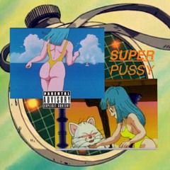 SuperPussy ( ft.JTri11 ) [Prod.ARRONWOLF]