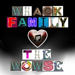 WHACK FAMILY ♡ THE WOWSE - THE U & I SESSIONS - 002 - US - 2017