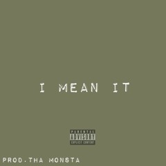I Mean It(Feat.Quon Cares)