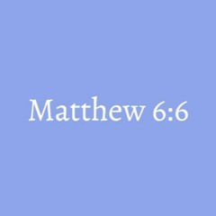 Matthew 6:6