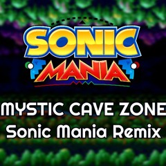Mystic Cave Zone Act 1 - Sonic Mania Remix (V2)