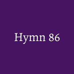 Hymn 86