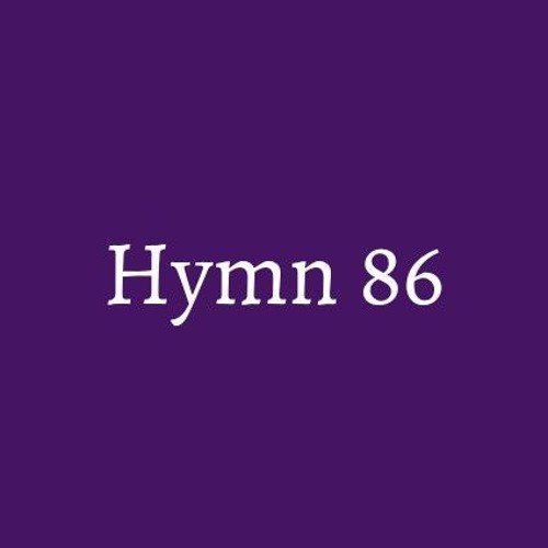 Hymn 86