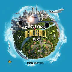 Dancehall Antilles Guyane Video Mix By Dj Vj Eyedol [Free download [...plus] ]