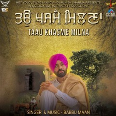 Taau Khasme Milna (DjPunjab.CoM)