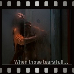 When Those Tears Fall