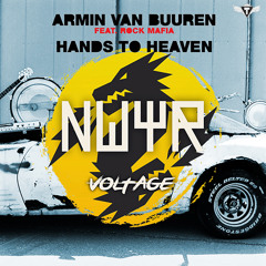 NWYR Voltage vs Armin van Buuren Hands To Heaven (Armin van Buuren Mashup [Tay Remake]