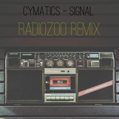 Cymatics - Signal (RADIOZOO Remix)