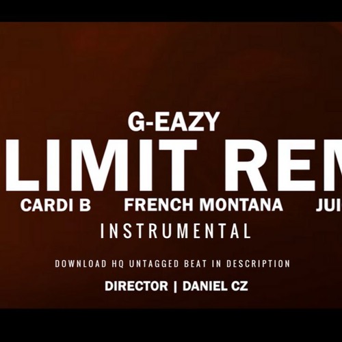 Instrumental)G-Eazy - No Limit REMIX ft. A$AP Rocky, Cardi B, French  Montana, Juicy J, Belly FREE by REXO SOUNDBETTER