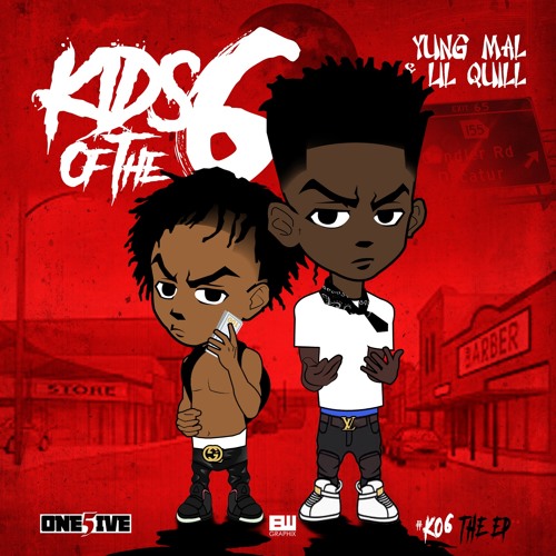 Yung Mal Lil Quill - Kids Of The 6