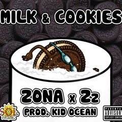 Zona x Zz - Milk & Cookies (Prod. by Kid Ocean/Lil $zn)