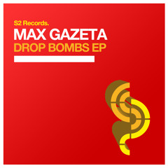 Max Gazeta - Drop Bombs