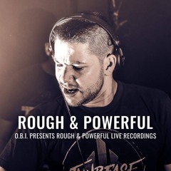 Rough & Powerful Live Recordings with O.B.I.