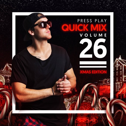 PRESS PLAY // QUICK MIX // VOL 26