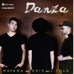 Havana Feat. Erik & J.Yolo - Danza (Dj Chryss Edit)