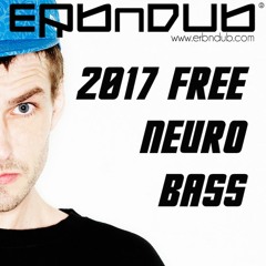 Erb N Dub 2017 *FREE* Bass Pack