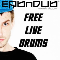 ERB N DUB *FREE* Live Drums Pack