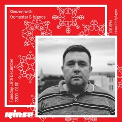 Slimzee With Kromestar & Friends - 19th December 2017