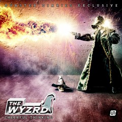 The Wyzrd - Cheerful Thinking [Dubstep Diaries Exclusive]