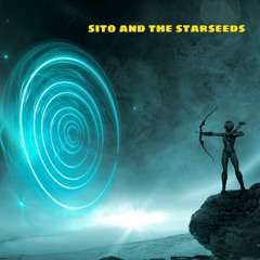 Communication Breakdown - Sito and the Starseeds