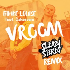 Famke Louise Feat. Bokoesam - VROOM (Sleazy Stereo 'Plankgas' Remix) 🚗💨