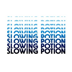 slowing potion (in loving memory)