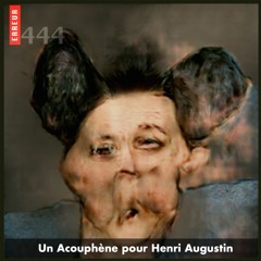 Un Acouphène pour Henri Augustin