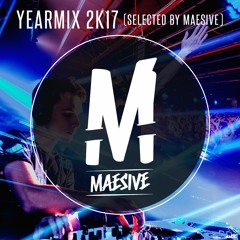 Yearmix 2k17 (Selected By Maesive)