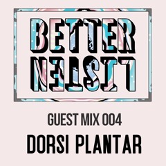 BLR Guest Mix 004 - Dorsi Plantar