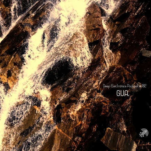 Deep Electronics Podcast # 182 - G.U.A