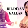 Dil Diyan Gallan Cover Neha Bhasin And Akash Musik Mp3
