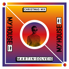 Martin Solveig MyHouse 2017 Christmas Mix