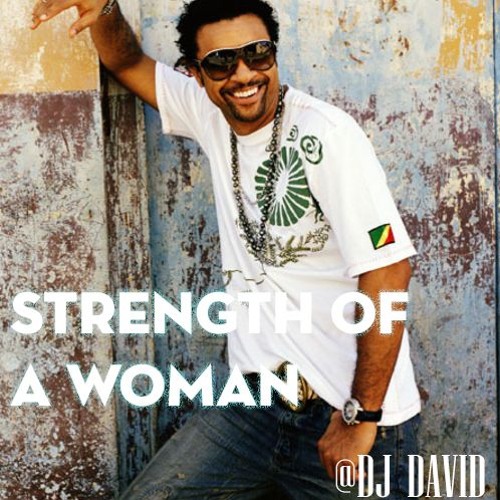 Stream Strength Of Woman ft. Shaggy (TropicalMixDown) by DJ_David♛ | Listen  online for free on SoundCloud