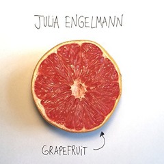 Grapefruit - Julia Engelmann (Cover)