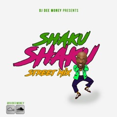 Shaku Shaku Naija Street Mix Volume 1 (Explicit Content)