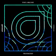 Paul Arcane - Transcend [OUT NOW]
